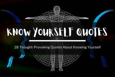 in the background, a graph of the human form with arms spread out. in the foreground, white text reads: Know Yourself Quotes. below, in smaller text, it says: 28 thought-provoking quotes about knowing yourself