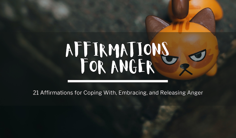 in the background, an angry looking figurine of an orange cat, in the foreground, text reads: affirmations for anger. 21 positive affirmations for coping with, embracing, and releasing anger.