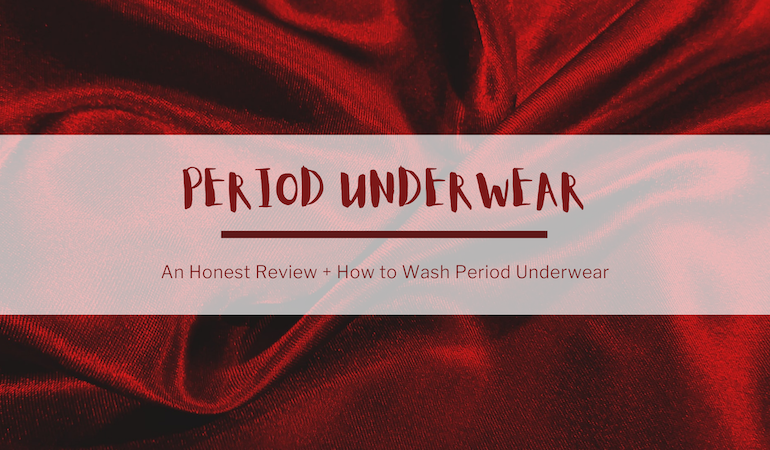 In the background, a rich red velvet fabric. In the foreground, red text reads: Period underwear. An honest review and how to wash period underwear.