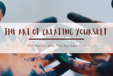In the background, a photo of two hands covered in paint. In the foreground, text reads: The art of creating yourself. You decide who you are each day!