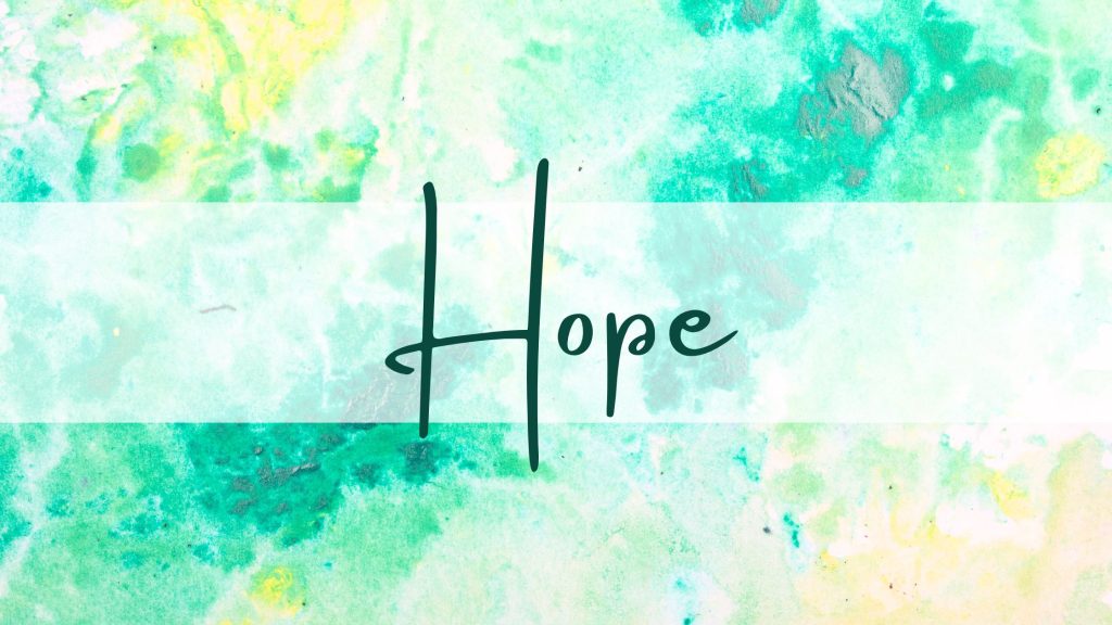 the word "Hope" on top of a calming yellow and green background